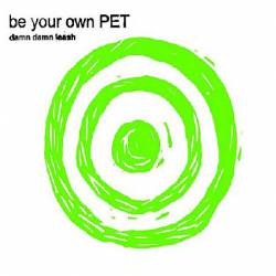 Be Your Own Pet : Damn Damn Leash